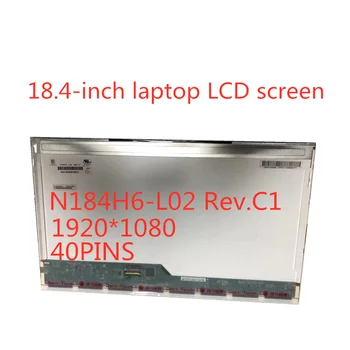 Besplatna dostava 18,4 inčni LCD ekran laptopa sa led pozadinskim osvjetljenjem 1920 * 1080 Matrix zaslona N184H6 N184H6-L02 N184HGE N184HGE-L21 LVDS 40 KONTAKATA