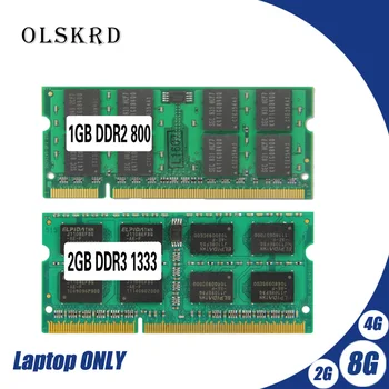 Olskrd 8 GB 4 GB 2 GB 1 GB 4G 2 G PC2 PC3 DDR2, DDR3 667 Mhz I 800 Mhz, 1333 Hz 1600 Mhz 5300 6400s 8500 10600 Memorija laptop memorija za laptop